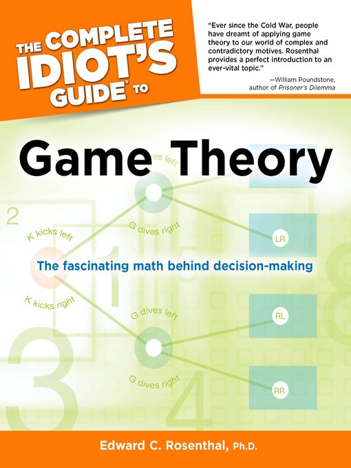 Title details for The Complete Idiot's Guide to Game Theory by Edward C. Rosenthal Ph.D. - Available